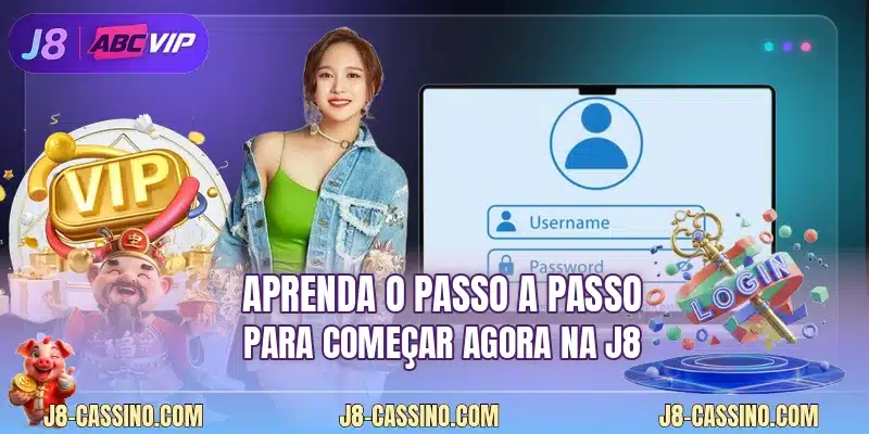 Aprenda o passo a passo para começar agora na J8